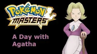 [Pok&eacute;mon Masters] - Sync Pair Story: A Day with Agatha