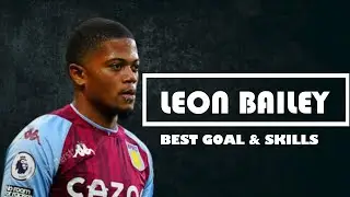 Leon Bailey  Best Goals & Runs 2021  Simply the best   🇯🇲