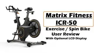 Matrix Fitness ICR50 Exercise Bike User Review