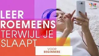Leer Roemeens tijdens je slaap! Voor Beginners! Leer Roemeense woorden & zinnen terwijl je slaapt!
