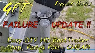 Update on Easy DIY HD Boat Trailer Step, Pad & Pole - CHEAP!