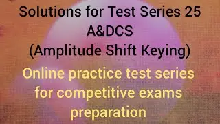 Solutions for  Test  Series 25|Analog and Digital Communication Systems(ASK)|trb,tneb ae preparation