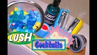LUSH &hearts; Cocktail -n- Cutting &hearts; Father's Day Edition