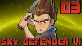 Sky Defender VI #03 : ÉNORME BUG !