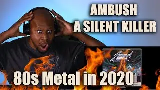 Ambush   A Silent Killer | Reaction