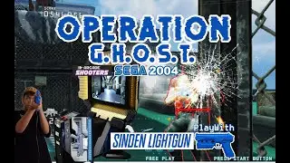 Operation G.H.O.S.T. 2011 Arcade WITH SINDEN LIGHTGUN
