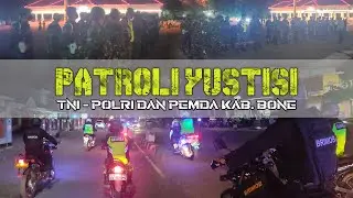 PATROLI YUSTISI GABUNGAN TNI- POLRI DAN PEMKAB BONE