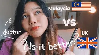 Being a Doctor in Malaysia 🇲🇾 vs UK 🇬🇧