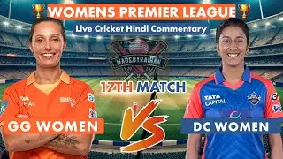 WPL 2026 | Gujarat Giants Women Vs Delhi Capitals Women | GGW VS DCW with Hindi Commentary