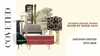 Discover CovetED Magazine's 16 Issue - Interior Design Trends 2020