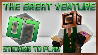 The Great Venture EP 7 - Sticking to plan