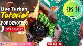 Radha Syamsundar Live Turban Tutorial-31 | Turban Making, ISKCON, Central New Jersey, Deity Dressing