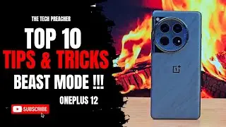 Oneplus 12 Top 10 Tips & Tricks | BEAST MODE !!!
