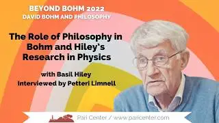 The Role of Philosophy in Bohm and Hiley's Research in Physics with Basil Hiley