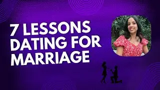 7 Lessons Dating for Marriage for Highly Educated Women