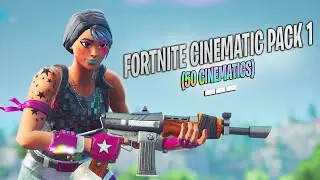 Fortnite Cinematic Pack #1 [50 FREE CINEMATICS] (editor appclip)