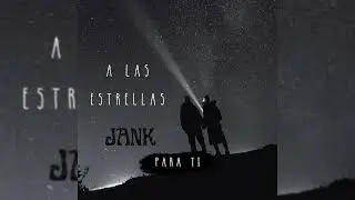 Para ti - Jank (Audio Oficial)