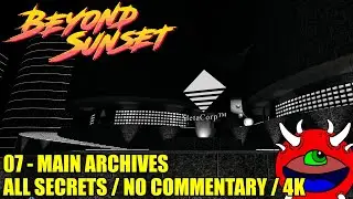 Beyond Sunset Gameplay - 07 Hostile Takeover Main Archives - 100% Secrets
