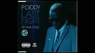 Diddy [feat. Keyshia Cole] - Last Night x XXVIII remix