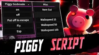 Piggy script &ndash; Godmode, ESP