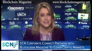 SCN Corporate Connect Partners with Blockchain Magazine to Extend Coverage of Crytptocurrency Market