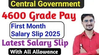 4600 Grade Pay Central Government Job First Month Salary 2025 # SSC CGL 4600 Grade Pay 1st Month 