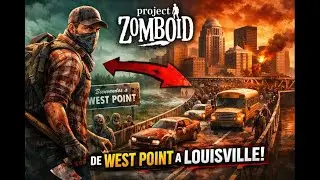 PROJECT ZOMBOID part3  viaje a LOUISVILLE llegaremos?#projectzomboid #zombie #survival #apocalipsis