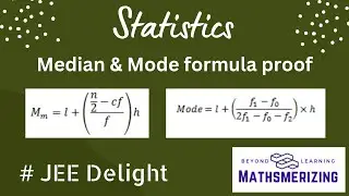JEE Delight | Statistics | Formula proof | Median and mean of continuous data