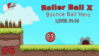 🔴Roller Ball X : Bounce Ball Hero - Gameplay #6 Level 61-70 (Android)