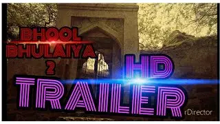 BHOOL BHULAIYA 2/TRAILER/ KUNAL KUMAR OF EARTH /KUNAL KUMAR /AMIT