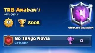 &iexcl;Top 1 del mundo en +8000 Copas!! 😱🏆 La liga m&aacute;xima! 🔥 | Clash Royale -Anaban CR