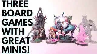 Three Board Games with Amazing Minis!