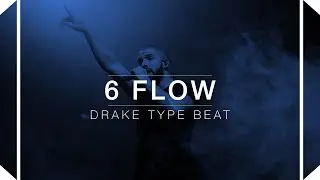 Drake Type Beat 2016 - 6 Flow (Prod. by Skeyez)
