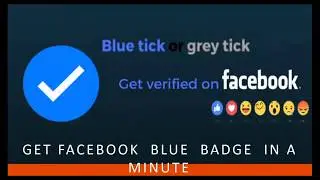 2019 - GET FACEBOOK  BLUE  BADGE  IN A MINUTE 😍🖤