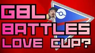 💪GBL Battles! Love Cup? working on my Platinum Medal 💪