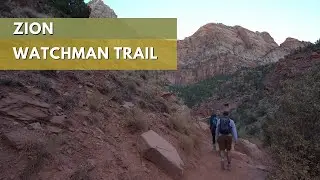 Hiking the Watchman Trail in Zion National Park - 4k