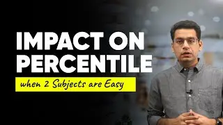 JEE Main 2022: Serious Impact of Easy Physics and Chemistry on Percentile and JEE Rank