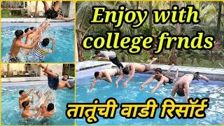 After lockdown trip | Enjoy with college frnds | Tatunchi Wadi Resort |