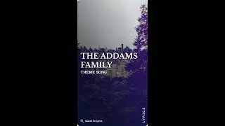 The Addams Family - Theme song (Lyrics for Mobile)