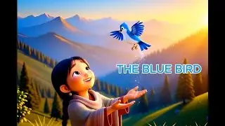A Beautiful Kids Story About Kindness | The Blue Bird (Animated)