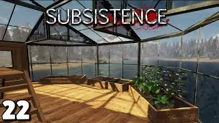 I Need Food! Let us make a Greenhouse in Subsistence