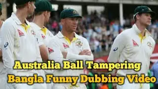 Australia Ball Tampering  Warner banned Bangla Funny Dubbing| Mosty Bazz|