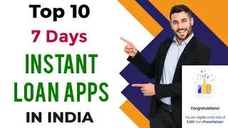 🔥Best 7 Day Loan Apps In India 2024 | Top 10 Instant Loan Apps For 1 Week Loan (Top 10 List)