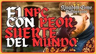 EL NPC CON PEOR SUERTE DE TODO KCD2 🤦🏻&zwj;♂️ | Curiosidades de KCD2