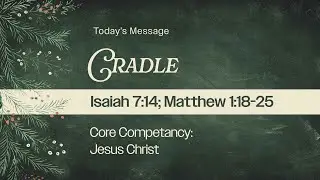 Cradle | Isaiah 7:14, Matthew 1:18-25 | Roger Sappington