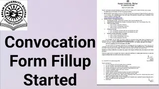 Assam University Silchar|| Convocation Form Fillup Started||