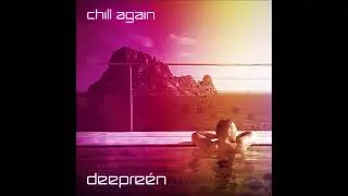 Rene Deepreen - Chilling agin