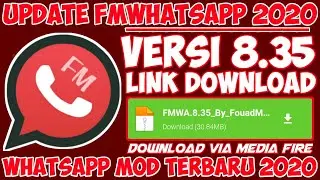 Update FMWhatsApp v8.35 Terbaru 2020! ||. Free download!