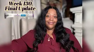 WEEK 130 | FINAL UPDATE | 12.5 MG MOUNJARO TIRZEPATIDE JOURNEY | RT ARM  | LIFE OF VIVI #mounjaro