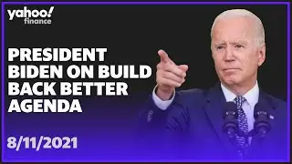 President Biden delivers remarks on Build Back Better agenda